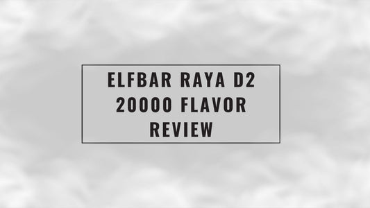 Elf_bar_raya_d2_20000_flavor_review_cover_(vape singapore)